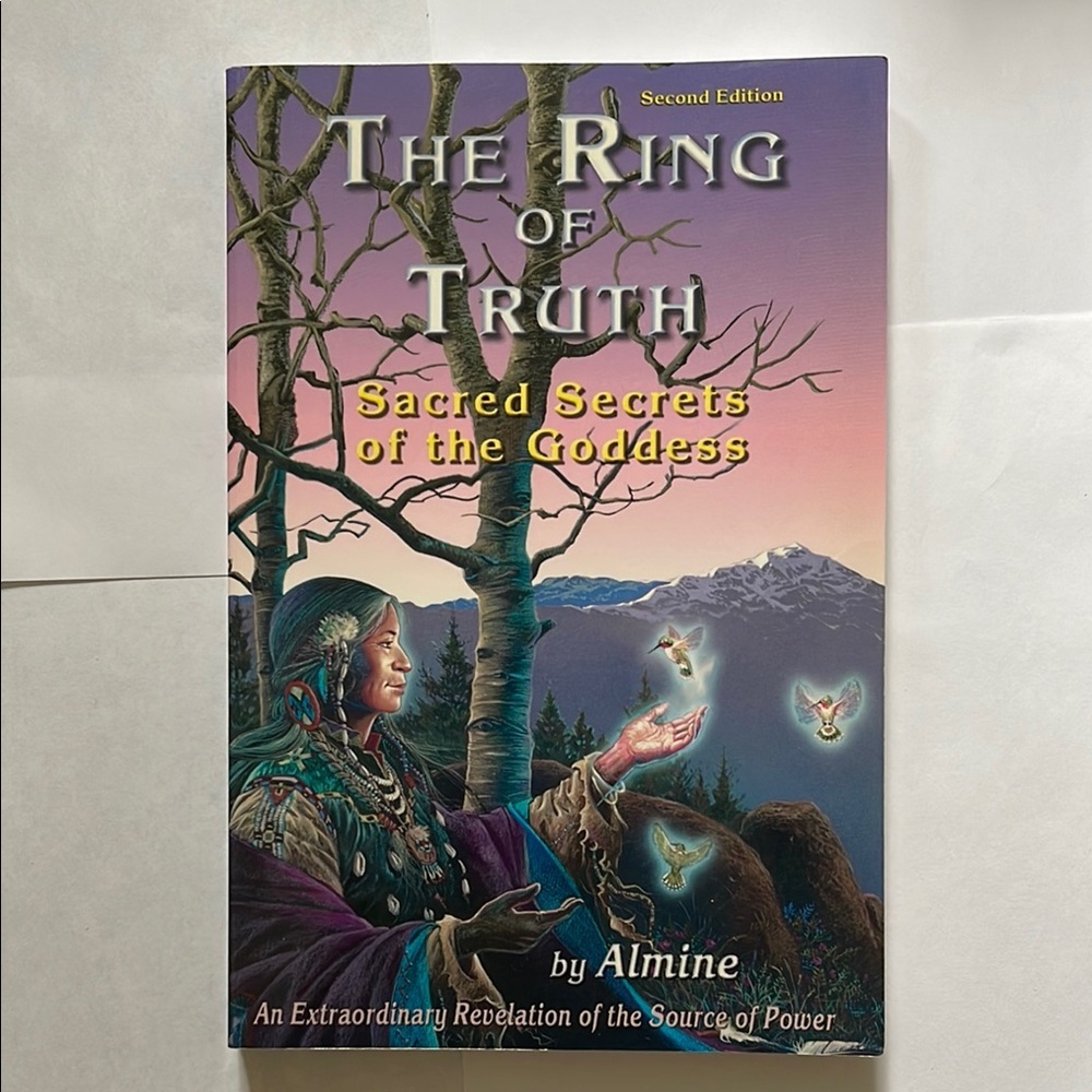 The ring of truth: Sacred secrets of the goddess. Book